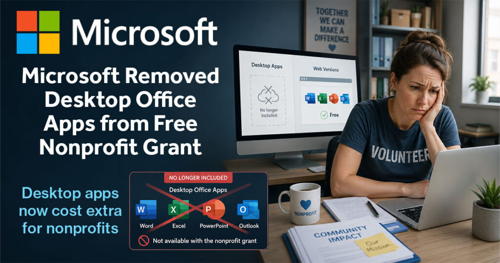 Microsoft Removed Desktop Office Apps From Its Free Nonprofit Grant - and That is Disappointing | Dave Tavres